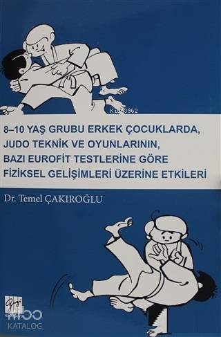 8-10 Yaş Grubu Erkek Çocuklarda, Judo teknik ve Oyunlarının Bazı Eurof