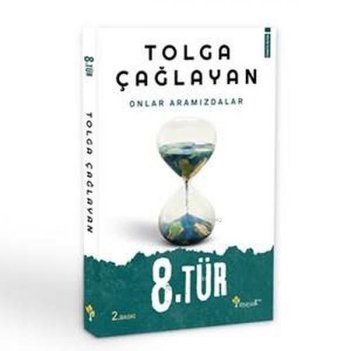 8.Tür Onlar Aramızdalar; Onlar Aramızdalar | Tolga Çağlayan | Maşuk Ki