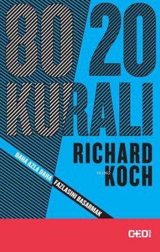 80/20 Kuralı; Daha Azla Daha Fazlasını Başarmak | Richard Koch | CEO P