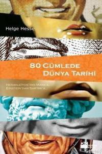 80 Cümlede Dünya Tarihi | Helge Hesse | Doğan Kitap