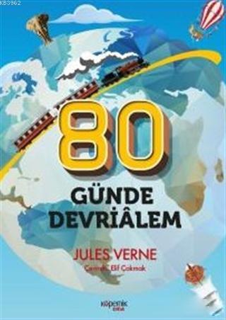 80 Günde Devrialem | Jules Verne | Kopernik Çocuk Yayınları