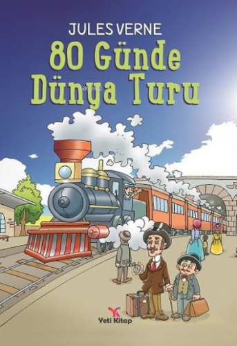 80 Günde Dünya Turu | Jules Verne | Yeti Kitap