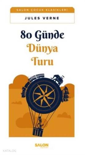 80 Günde Dünya Turu | Jules Verne | Salon Yayınları