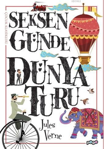 80 Günde Dünya Turu | Jules Verne | Pogo Çocuk