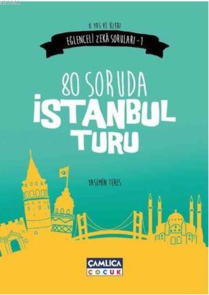 80 Soruda İstanbul Turu (8+ Yaş); Eğlenceli Zeka Soruları 1 | Yasemin 