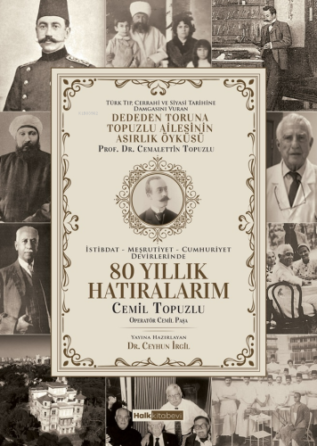 80 Yıllık Hatıralarım | Cemil Topuzlu | Halk Kitabevi