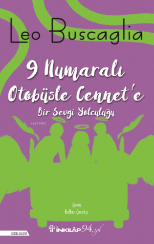 9 Numaralı Otobüsle Cennet'e; Bir Sevgi Yolculuğu | Leo Buscaglia | İn