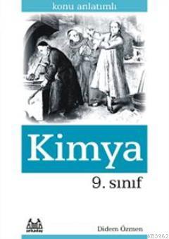 9. Sınıf Kimya Konu Anlatımlı Yardımcı Ders Kitabı | Didem Özmen | Ark