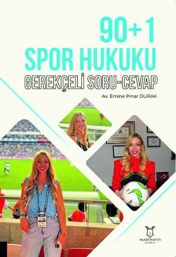 90+1 Spor Hukuku Gerekçeli Soru Cevap | Emine Pınar Durak | Akademisye