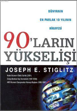 90'ların Yükselişi; Dünyanın En Parlak 10 Yılının Hikayesi | Joseph E.