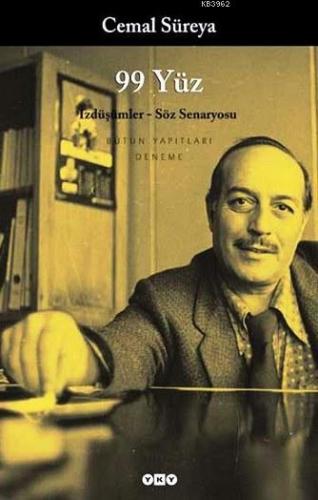 99 Yüz; İzdüşümler - Söz Senaryosu | Cemal Süreya | Yapı Kredi Yayınla