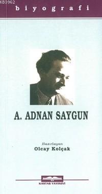 A. Adnan Saygun | Olcay Kolçak | Kastaş Yayınları