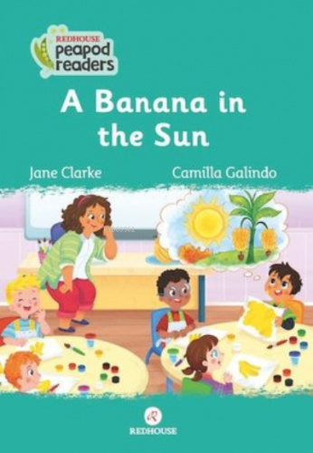 A Banana in the Sun | Jane Clarke | Redhouse Kidz / Sev Matbaacılık ve