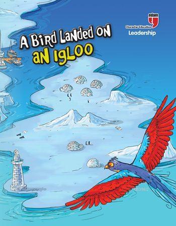 A Bird Landed on an Igloo - Leadership; Stories with the Phoenix | Ner