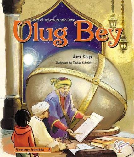 A Box of Adventure with Omar: Ulug Bey Pioneering Scientists - 8 | Vur