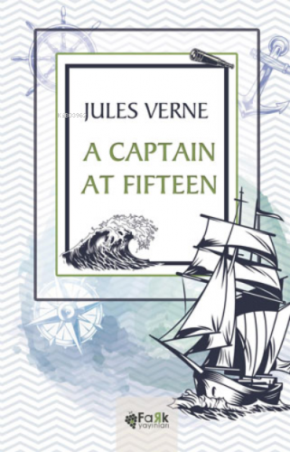 A Captain At Fifteen | Jules Verne | Fark Yayınları