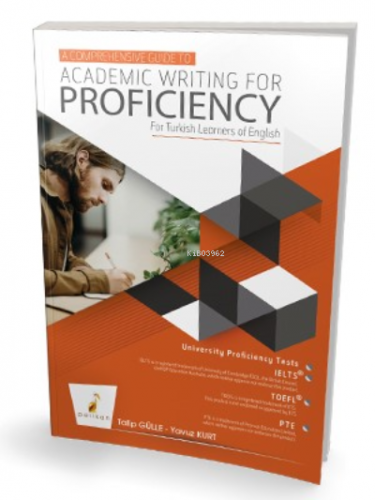 A Comprehensive Guide to Academic Writing for Proficiency For Turkish 