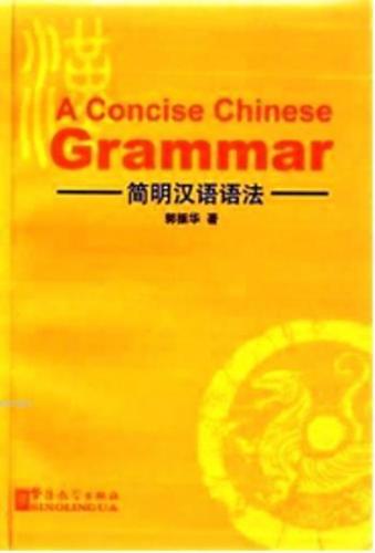 A Concise Chinese Grammar | Guo Zhenhua | Sinolingua Yayınevi