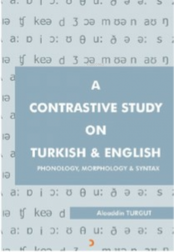 A Contrastive Study On Turkish & English | Alaaddin Turgut | Cinius Ya