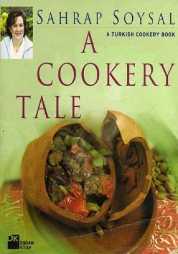 A Cookery Tale A Turkish Cookery Book | Sahrap Soysal | Doğan Kitap