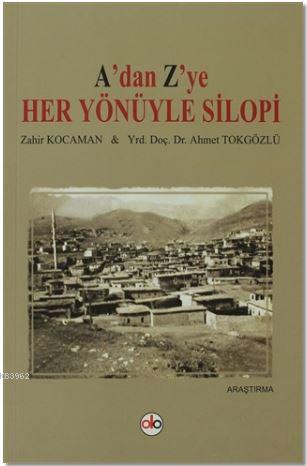 A’dan Z’ye Her Yönüyle Silopi | Zahir Kocaman | Do Yayınları / Weşanxa