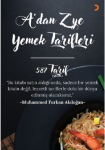 A’dan Z’ye Yemek Tarifleri | Muhammed Furkan Akdoğan | Cinius Yayınlar