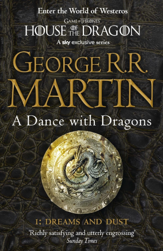 A Dance with Dragons: Part 1 Dreams and Dust | George R. R. Martin | H