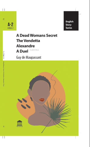 A Dead Woman’s Secret The Vendetta Alexandre A Duel | Guy De Maupassan