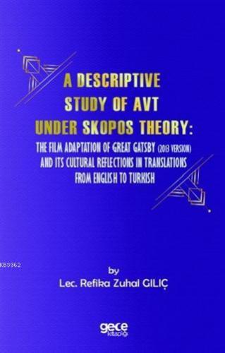 A Descriptive Study of Avt Under Skopos Theory; The Film Adaptation of