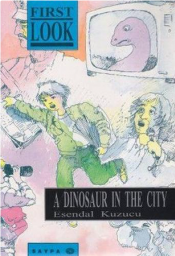 A Dinosaur in the City | Esendal Kuzucu | Saypa Yayınevi