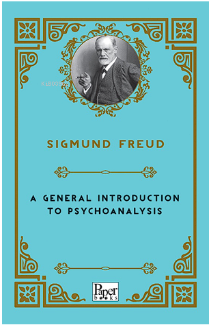 A General Introduction to Psychoanalysis | Sigmund Freud | Paper Books