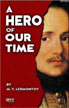 A Hero Of Our Time | Mihail Yuryeviç Lermontov | Gece Kitaplığı Yayınl