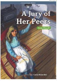 A Jury of Her Peers (eCR Level 9) | Susan Glaspell | e-future ELT Book