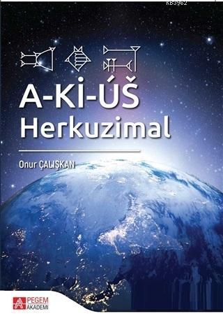 A-Ki-Us: Herkuzimal | Onur Çalışkan | Pegem Akademi Yayıncılık