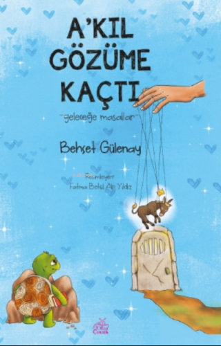 A’kıl Gözüme Kaçtı | Behçet Gülenay | Okur Çocuk Yayınları