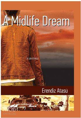 A Midlife Dream | Erendiz Atasü | Milet Dergi Kitap Yayın