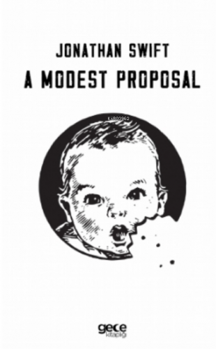 A Modest Proposal | Jonathan Swift | Gece Kitaplığı Yayınları