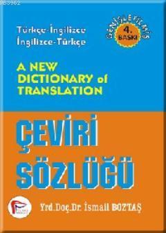 A New Dictionary of Translation; Çeviri Sözlüğü | İsmail Boztaş | Peli