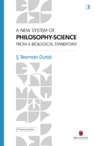 A New System Of Philosophy-Science From A Biological Standpoint | Teom