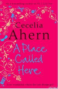 A Place Called Here | Cecelia Ahern | Harper Collins