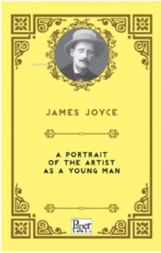 A Portrait of the Artist As A Young Man | James Joyce | Paper Books