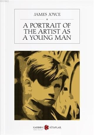 A Portrait Of The Artist As A Young Man | James Joyce | Karbon Kitapla