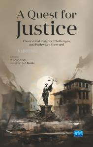 A Quest For Justice- Theoretical Insights, Challenges, and Pathways Fo