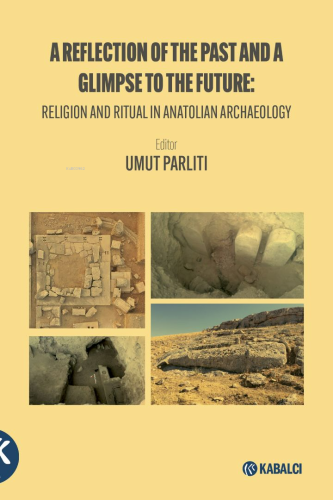 A Reflection of The Past and a Glimpse to The Future | Umut Parlıtı | 