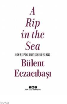 A Rip In The Sea | Bülent Eczacıbaşı | Yapı Kredi Yayınları ( YKY )