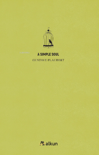 A Simple Soul | Gustave Flaubert | Alkun Yayınları