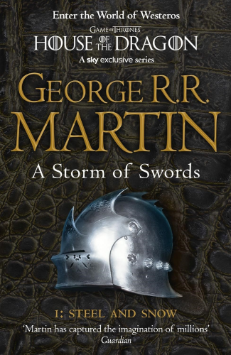 A Storm of Swords: Part 1 Steel and Snow | George R. R. Martin | Harpe