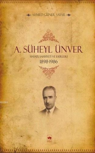 A Süheyl Ünver | Ahmed Güner Sayar | Ötüken Neşriyat