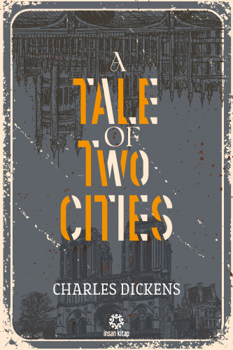 A Tale of Two Cities | Charles Dickens | İnsan Kitap