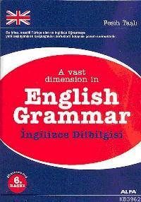 A Vast Dimension English Gramer; İngilizce Dilbilgisi | Fesih Taşlı | 